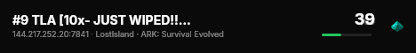 #9 TLA [10x- JUST WIPED!! -mods-shop-all maps] - (v361.7) live status badge