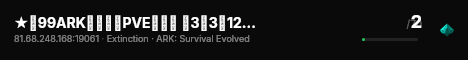 ★【99ARK经典区】PVE灭绝一 采3驯3孵12 - (v358.24) live status badge