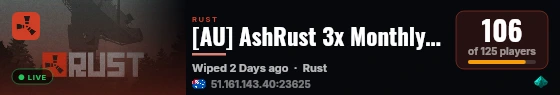 [AU] AshRust 3x Monthly | QoL/Loot+ | Full Wiped live status badge