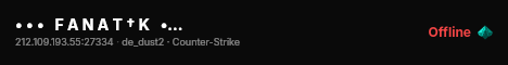 • • •   F A N A T † K   • • •  #1 live status badge