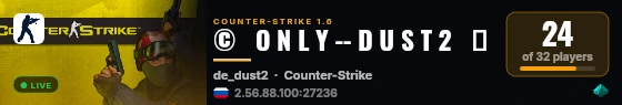 ©   O N L Y -- D U S T 2   ★ live status badge