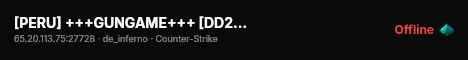 [PERU] +++GUNGAME+++ [DD2 + Infernp] [VIP FREE] live status badge