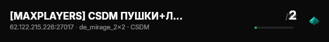 [MAXPLAYERS] CSDM ПУШКИ+ЛАЗЕРЫ© #1 live status badge