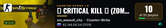 亗 CRITICAL KILL 亗 (ZOMBIE CLASSIC © 2026) live status badge