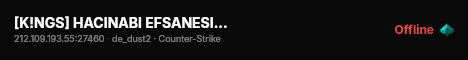 [K!NGS] HACINABI EFSANESI | CS:GO - CS2 Premium #TR1 live status badge