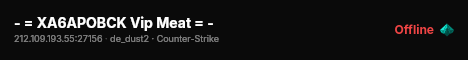 - = XA6APOBCK Vip Meat = - live status badge