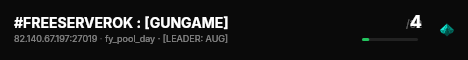 #FREESERVEROK : [GUNGAME] live status badge