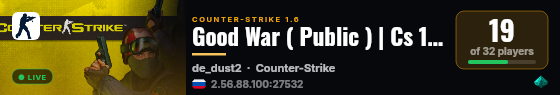 Good War ( Public ) | Cs 1.6 live status badge