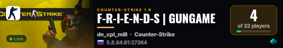 F-R-I-E-N-D-S | GUNGAME live status badge
