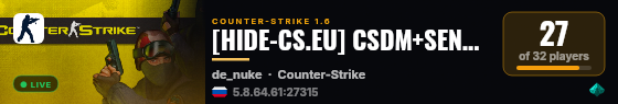 [HIDE-CS.EU] CSDM+SENTRY [24/7|D2x2|FUN] live status badge