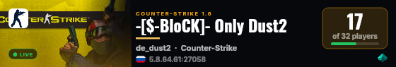 -[$-BloCK]- Only Dust2 live status badge