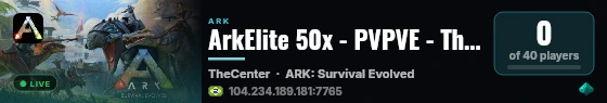 ArkElite 50x - PVPVE - The Center 14/08 - (v358.24) live status badge