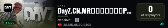 DayZ.CN.MR｜末日硬核生存PVE YY1457825691Q:825606616新� live status badge