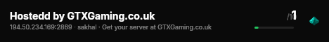 Hostedd by GTXGaming.co.uk live status badge
