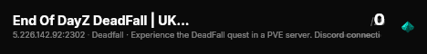 End Of DayZ DeadFall | UK PVE live status badge