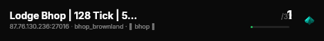 Lodge Bhop | 128 Tick | 5k+ Maps | Replay | TR live status badge