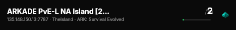 ARKADE PvE-L NA Island [2XP-3H-4T-15B] Cluster - (v358.24) live status badge