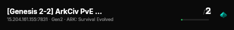 [Genesis 2-2] ArkCiv PvE NoWipe and CrossPlay - (v361.7) live status badge