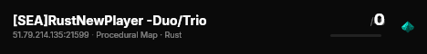 [SEA]RustNewPlayer -Duo/Trio live status badge
