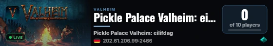 Pickle Palace Valheim: eilifdag live status badge