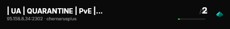 | UA | QUARANTINE | PvE | Hard AI | Vanilla+ live status badge
