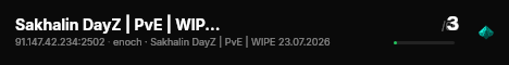 Sakhalin DayZ | PvE | WIPE 23.07.2026 live status badge
