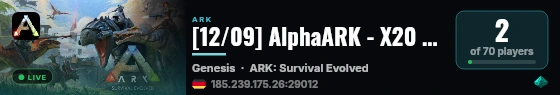 [12/09] AlphaARK - X20 - 4man [Gen1] - (v358.24) live status badge