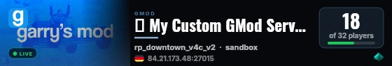 ★ My Custom GMod Server | DarkRP ★ live status badge