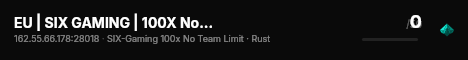 EU | SIX GAMING | 100X No Team Limit | /kit /info /clan | Weekl live status badge