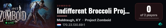 Indifferent Broccoli Project Zomboid Server live status badge