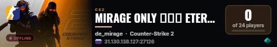 MIRAGE ONLY ❎❎❎ ETERNALCS2.RU live status badge