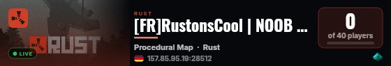 [FR]RustonsCool | NOOB / CHILL | MAX 4 | Raid 18h-21h live status badge