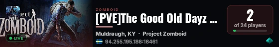 [PVE]The Good Old Dayz #2 B42 live status badge
