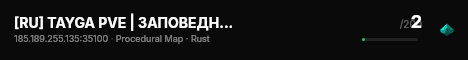 [RU] TAYGA PVE | ЗАПОВЕДНИК | МИРНЫЙ RUST live status badge