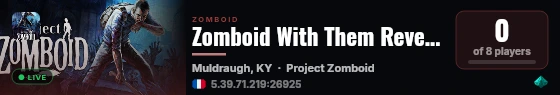 Zomboid With Them Revengence live status badge