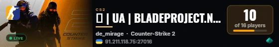 💫 | UA | BLADEPROJECT.NET | DEATHMATCH | #1 | CS2 | SKINS, K live status badge