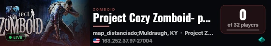 Project Cozy Zomboid- powered by Sophie live status badge