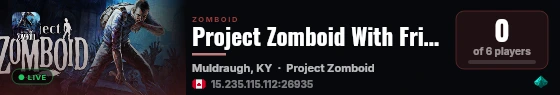 Project Zomboid With Friends Dead Drop live status badge