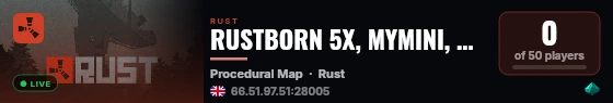 RUSTBORN 5X, MYMINI, RAIDABLE BASES, 50% UPKEEP live status badge