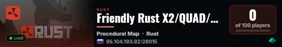 Friendly Rust X2/QUAD/KIT/TELEPORT/EVENT'S live status badge