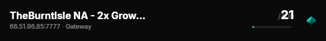 TheBurntIsle NA - 2x Growth - Low Rules - VOIP - #2 live status badge