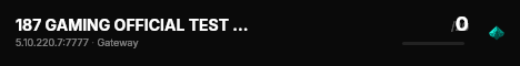 187 GAMING OFFICIAL TEST SERVER live status badge