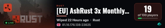 [EU] AshRust 3x Monthly | QoL/Loot+ | Full Wiped live status badge