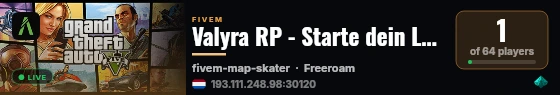 Valyra RP - Starte dein Leben auf einem Herzensprojekt! live status badge