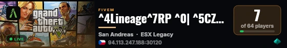 ^4Lineage^7RP ^0| ^5CZ/SK ^0| ^7Cash 50k ^0| ^5Custom Vozidla ^0| ^7Nábor PD/EMS ^0| ^4discord.gg/eYX59vcADh live status badge