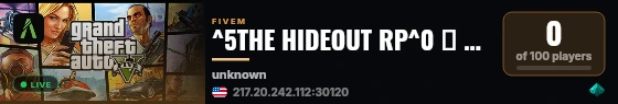 ^5THE HIDEOUT RP^0 ▸ ^3FREE GANGS AND BUSINESSES^0 ▸ ^1SERIOUS RP^0 ▸ ^618+^0 live status badge
