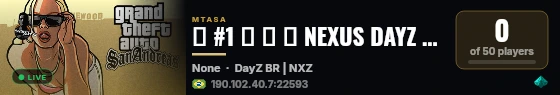 █ #1 █ ✘ ☢ NEXUS DAYZ BRASIL ☢ ✘ INTERNATIONAL ✘ [ZOMBIES/SURVIVAL/PVP] █ live status badge