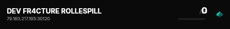DEV FR4CTURE ROLLESPILL live status badge