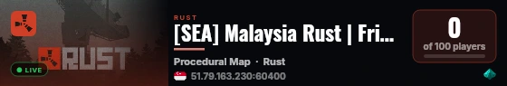 [SEA] Malaysia Rust | Friday Weekly | 11/9/2026 | live status badge