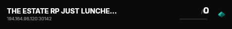 THE ESTATE RP JUST LUNCHED 07 AUG live status badge